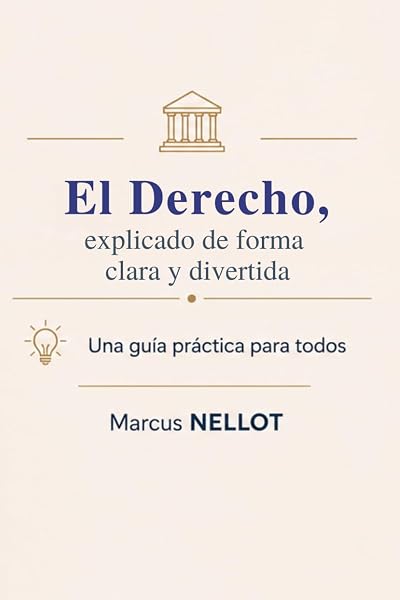 Couverture de El Derecho, explicado de forma clara y divertida