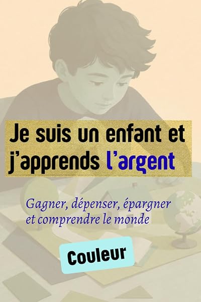 Couverture de Je suis un enfant et j’apprends l’argent