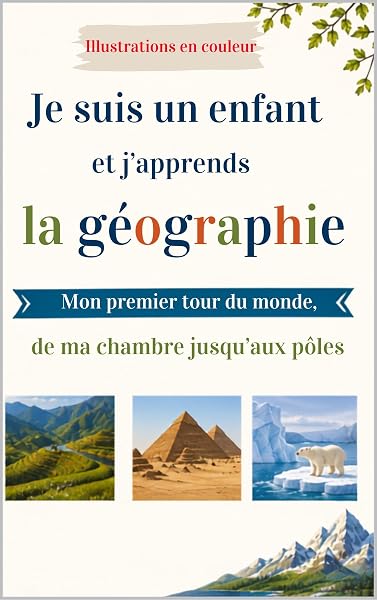 Couverture de Je suis un enfant et j’apprends la géographie