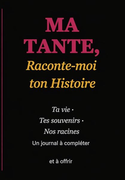 Couverture de MA TANTE, Raconte-moi ton Histoire