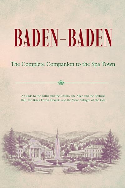 Cover of BADEN-BADEN - The Complete Companion to the Spa Town