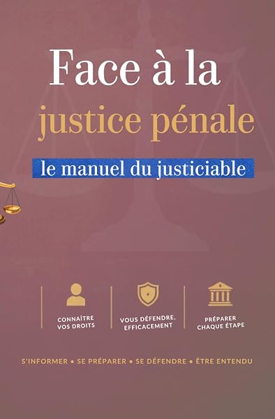 Couverture de FACE À LA JUSTICE PÉNALE