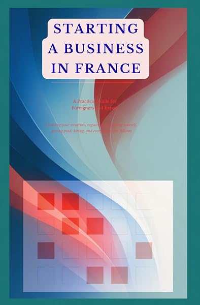 Cover of STARTING A BUSINESS IN FRANCE