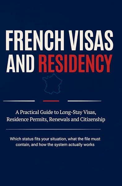 Cover of FRENCH VISAS AND RESIDENCY