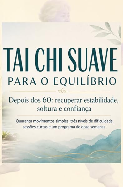 Couverture de TAI CHI SUAVE PARA O EQUILÍBRIO
