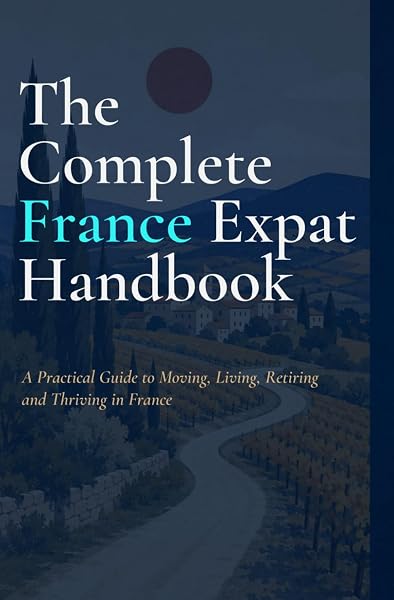 Cover of The Complete France Expat Handbook