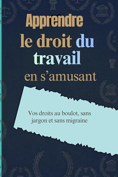 Couverture de Apprendre le droit du travail en s’amusant