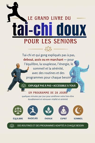 Couverture de LE GRAND LIVRE DU TAI-CHI DOUX POUR LES SENIORS
