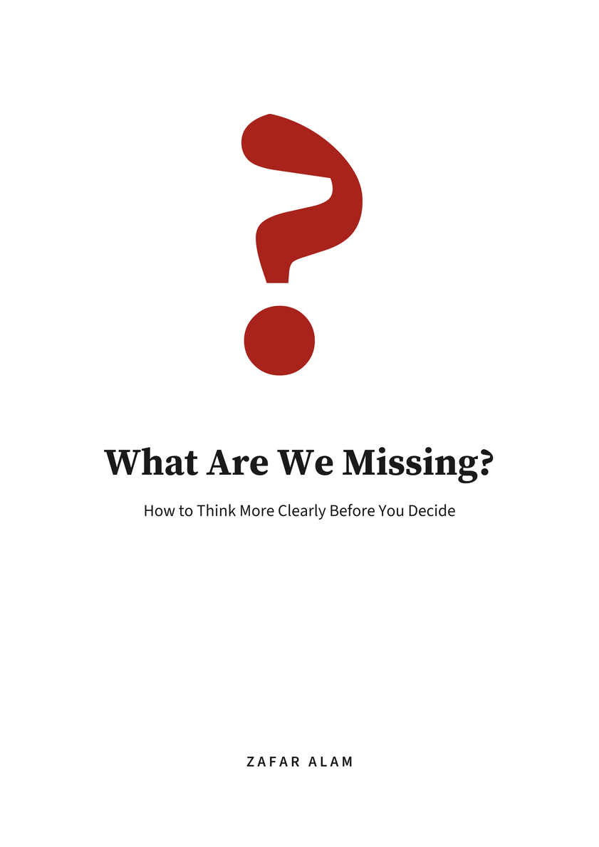 Cover of the book “What Are We Missing?” by Zafar Alam