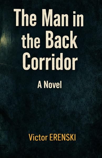 Cover of The Man in the Back Corridor