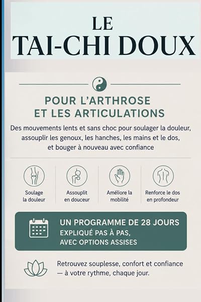 Couverture de LE TAI-CHI DOUX POUR L’ARTHROSE ET LES ARTICULATIONS